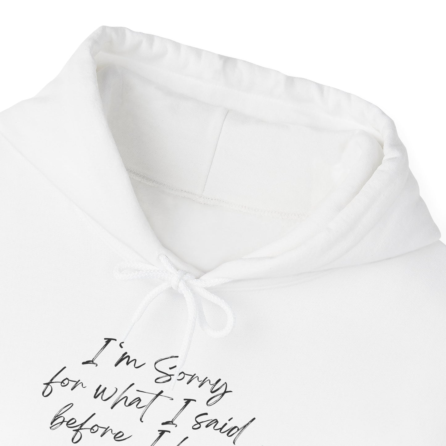 I'm Sorry For What I Said Before Coffee Hoodie