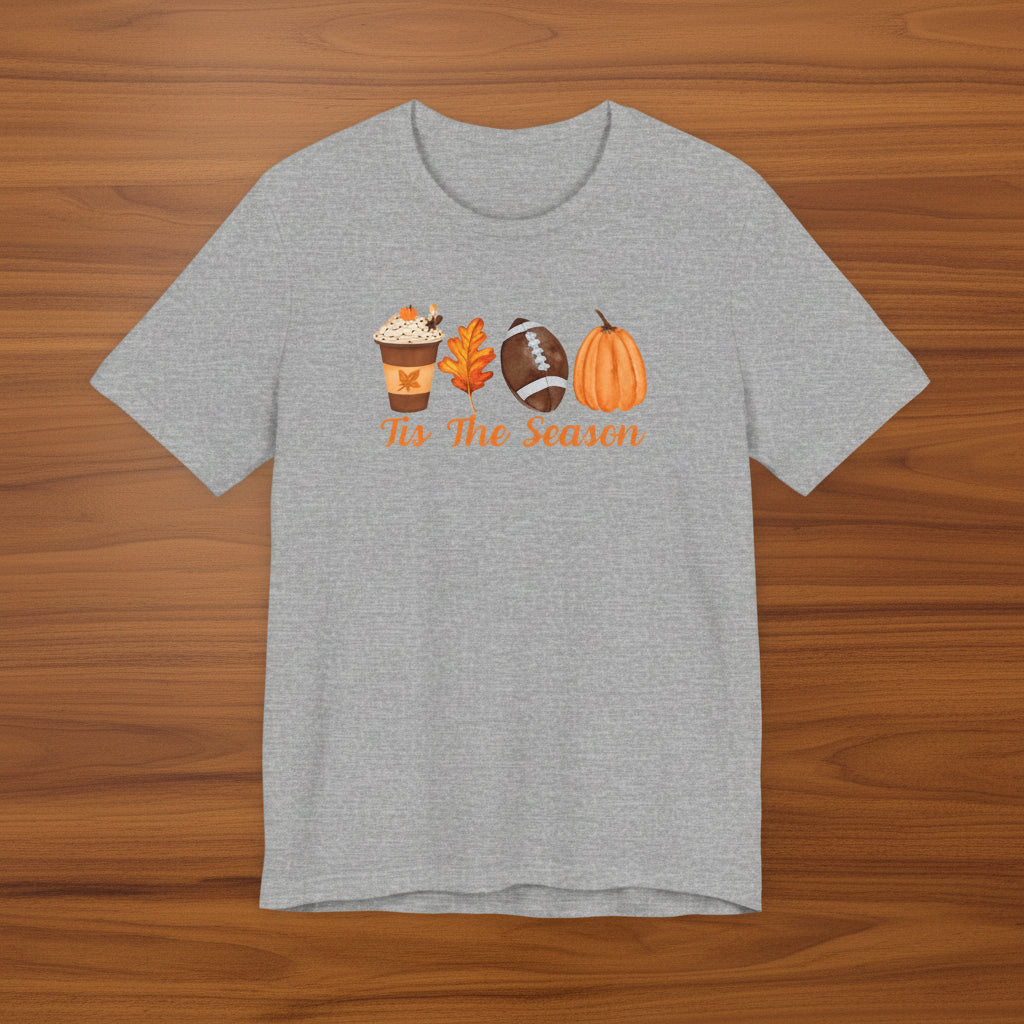 Tis The Season Fall Tshirt