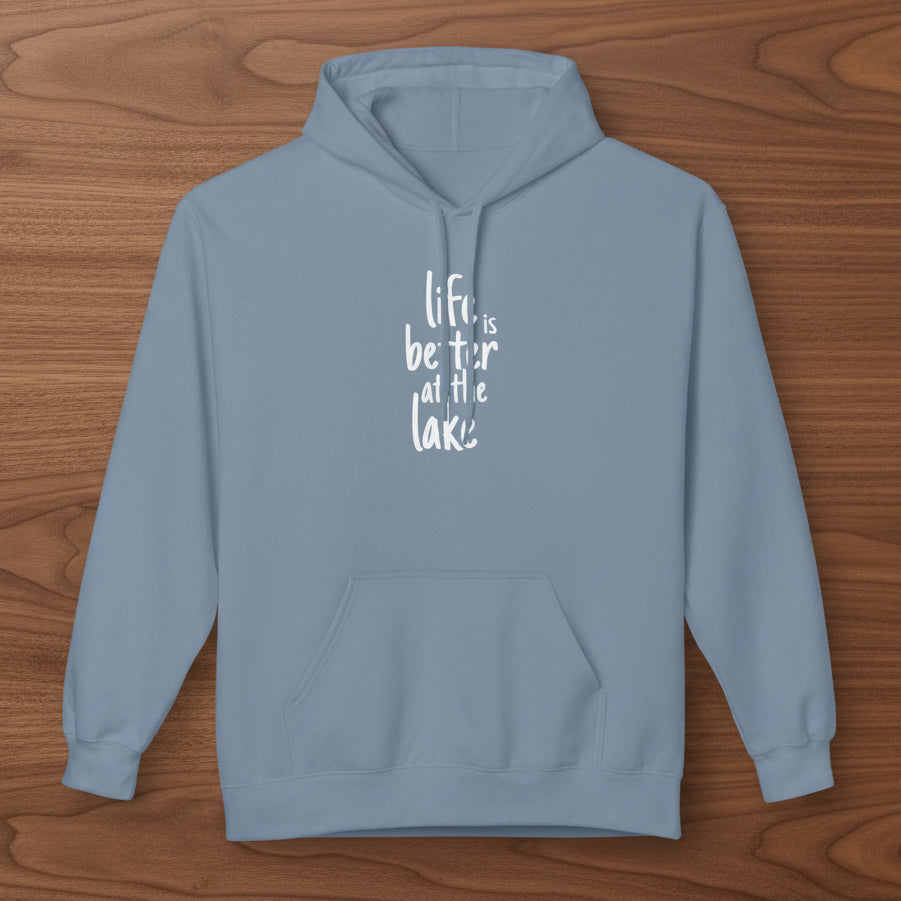 Life Is Better at the Lake Hoodie