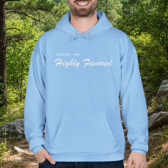 Blessed and Highly Favored Hoodie