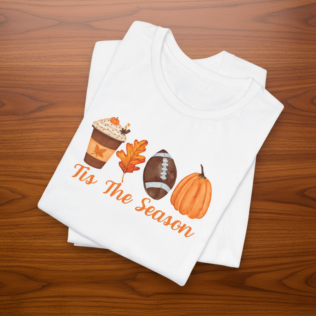 Tis The Season Fall Tshirt