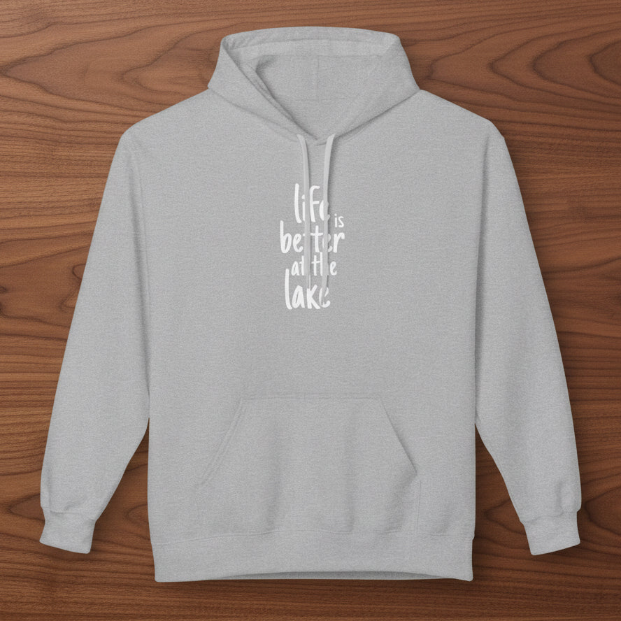 Life Is Better at the Lake Hoodie