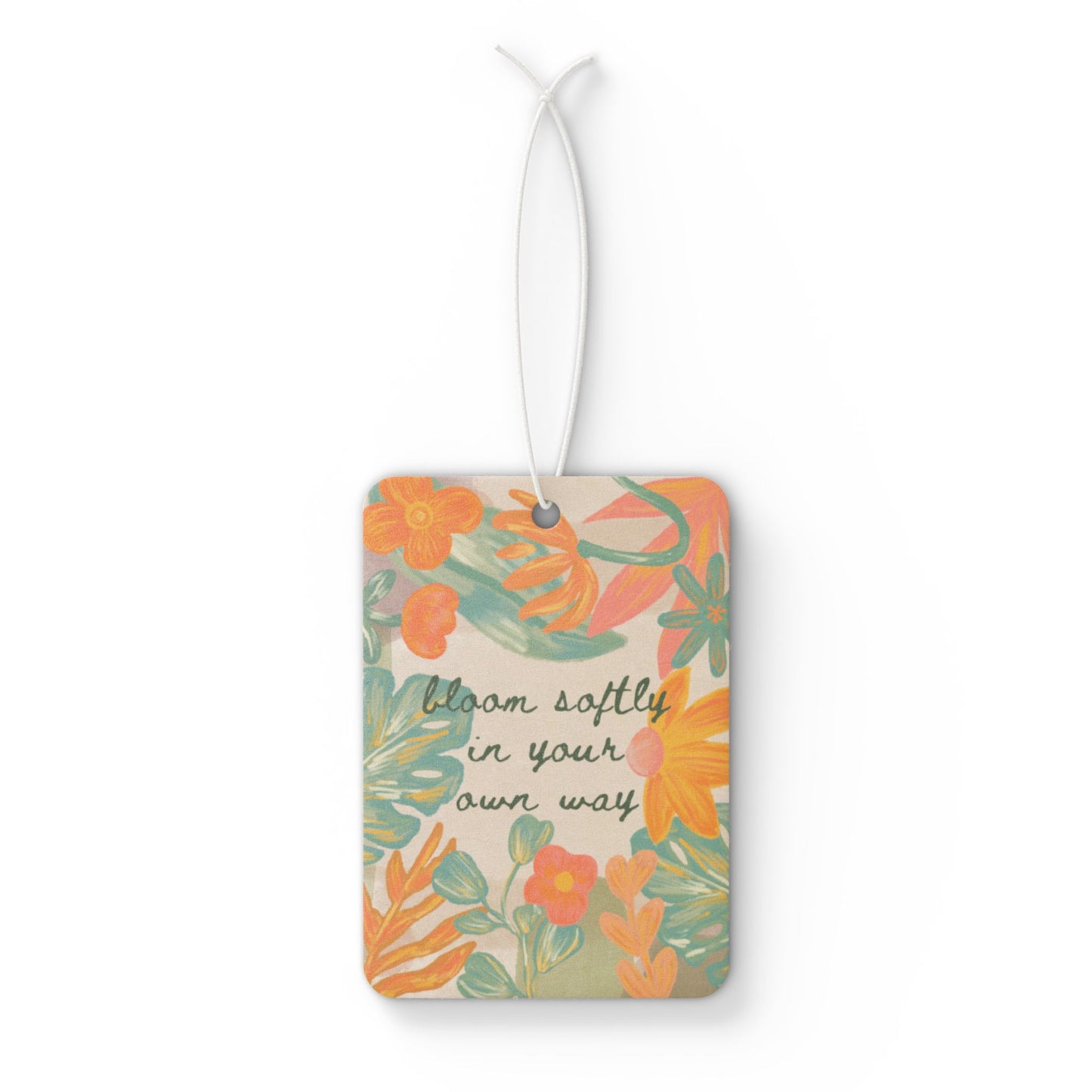 Bloom Softly in Your Own Way Car Air Freshener — Orange Botanical Scented Hanging Ornament