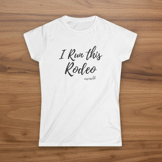 I Run This Rodeo #momlife Tee