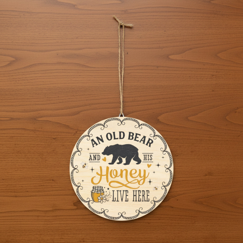 An Old Bear and His Honey Sign | Rustic Home Décor