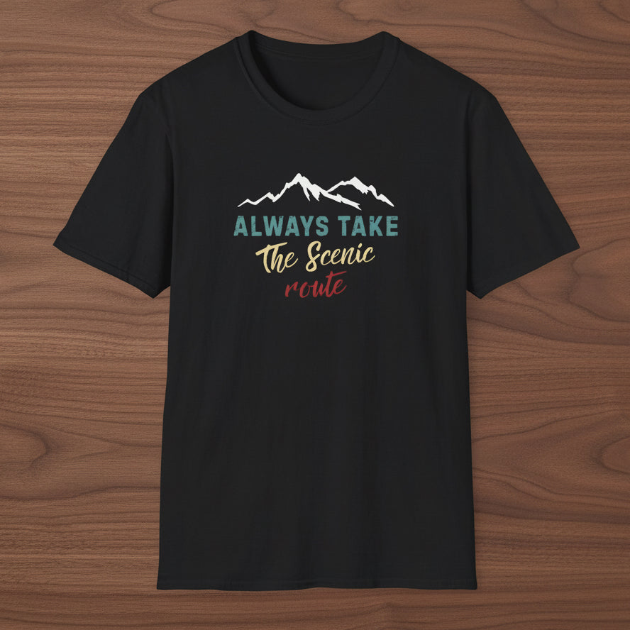 Always Take The Scenic Route Mountain Travel Tee