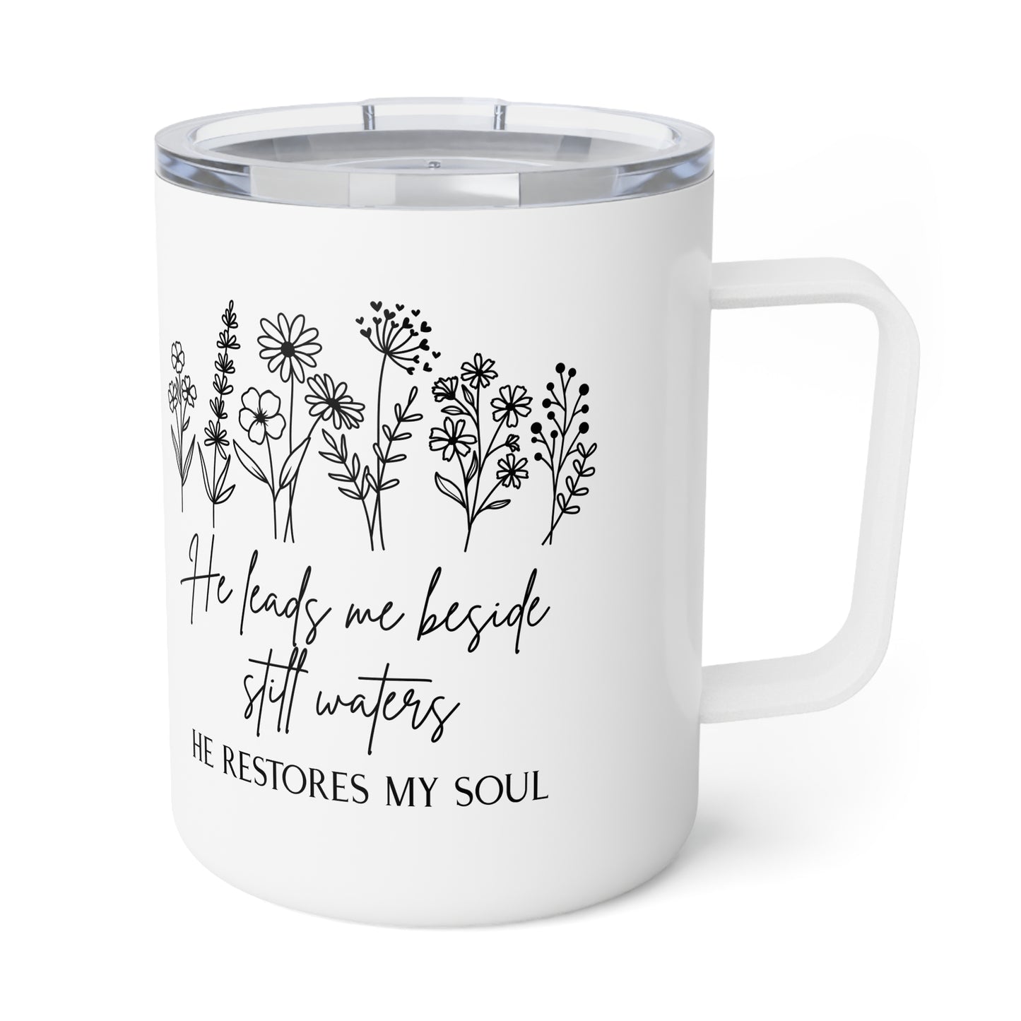 He Restores My Soul 10oz Insulated Coffee Mug | Floral Scripture Travel Tumbler