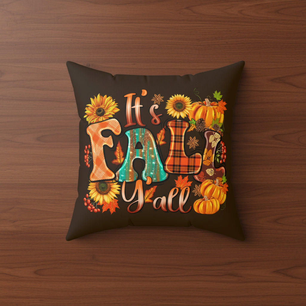 It's Fall Y'all Faux Suede Pillow