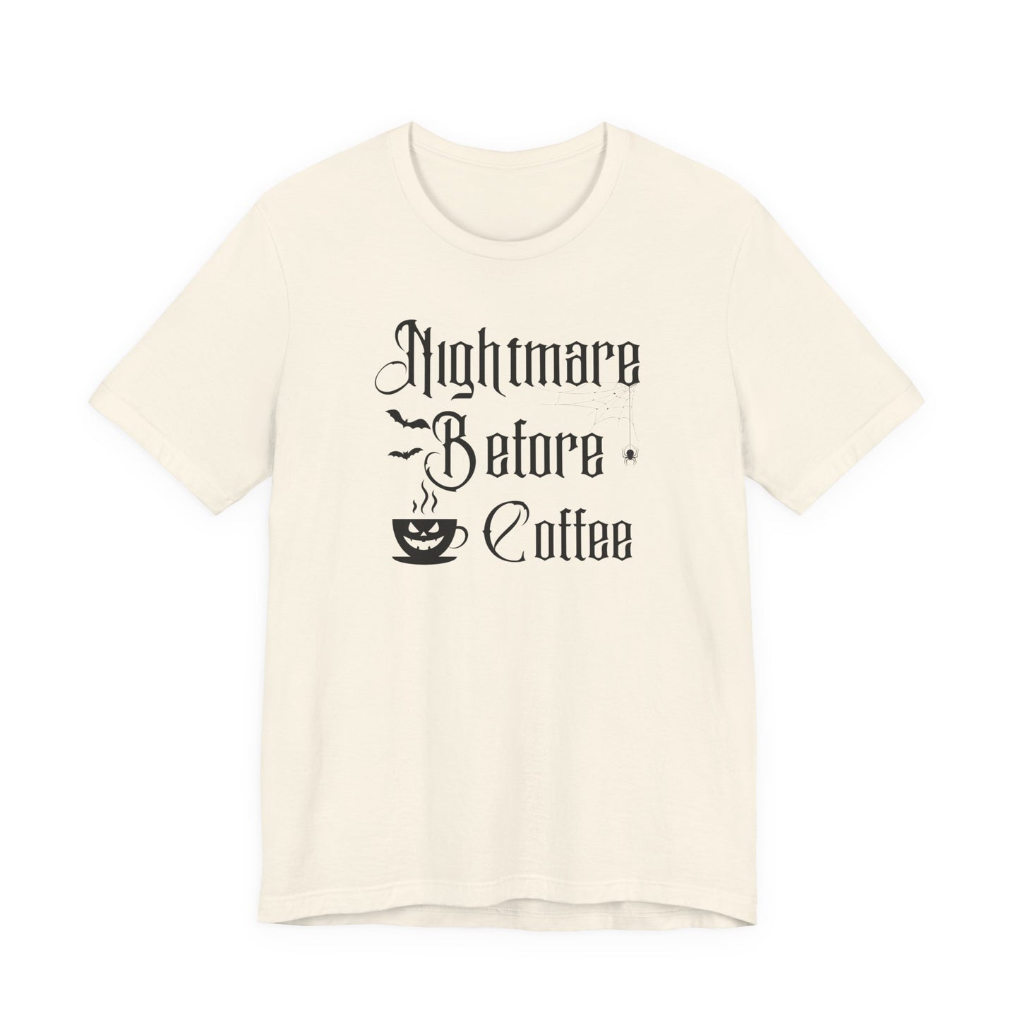 Nightmare Before Coffee T-Shirt