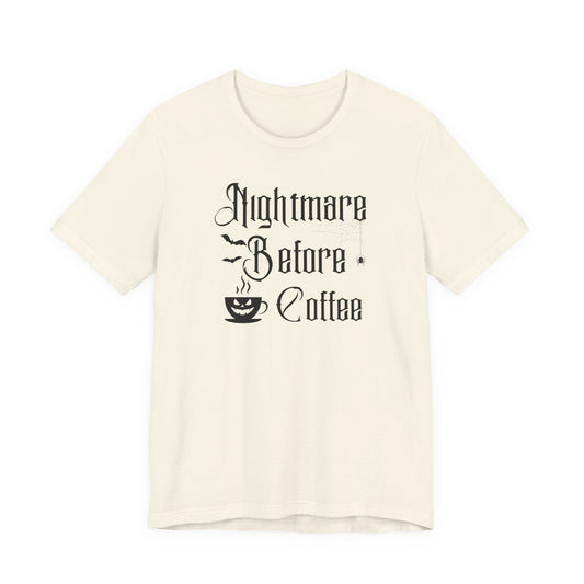 Nightmare Before Coffee T-Shirt