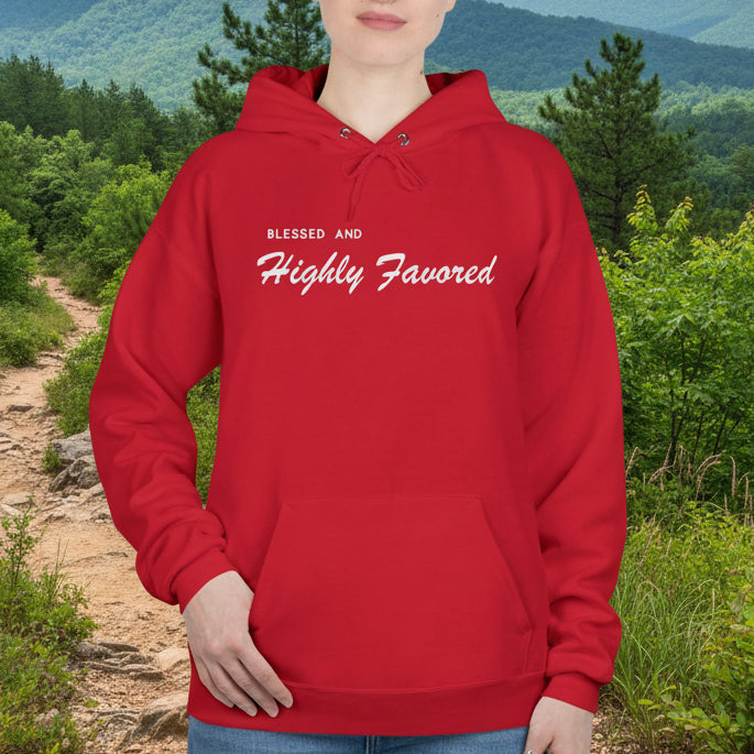 Blessed and Highly Favored Hoodie