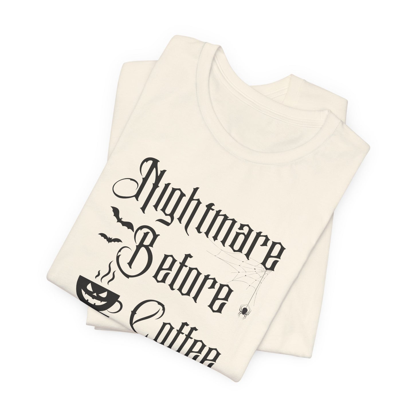 Nightmare Before Coffee T-Shirt