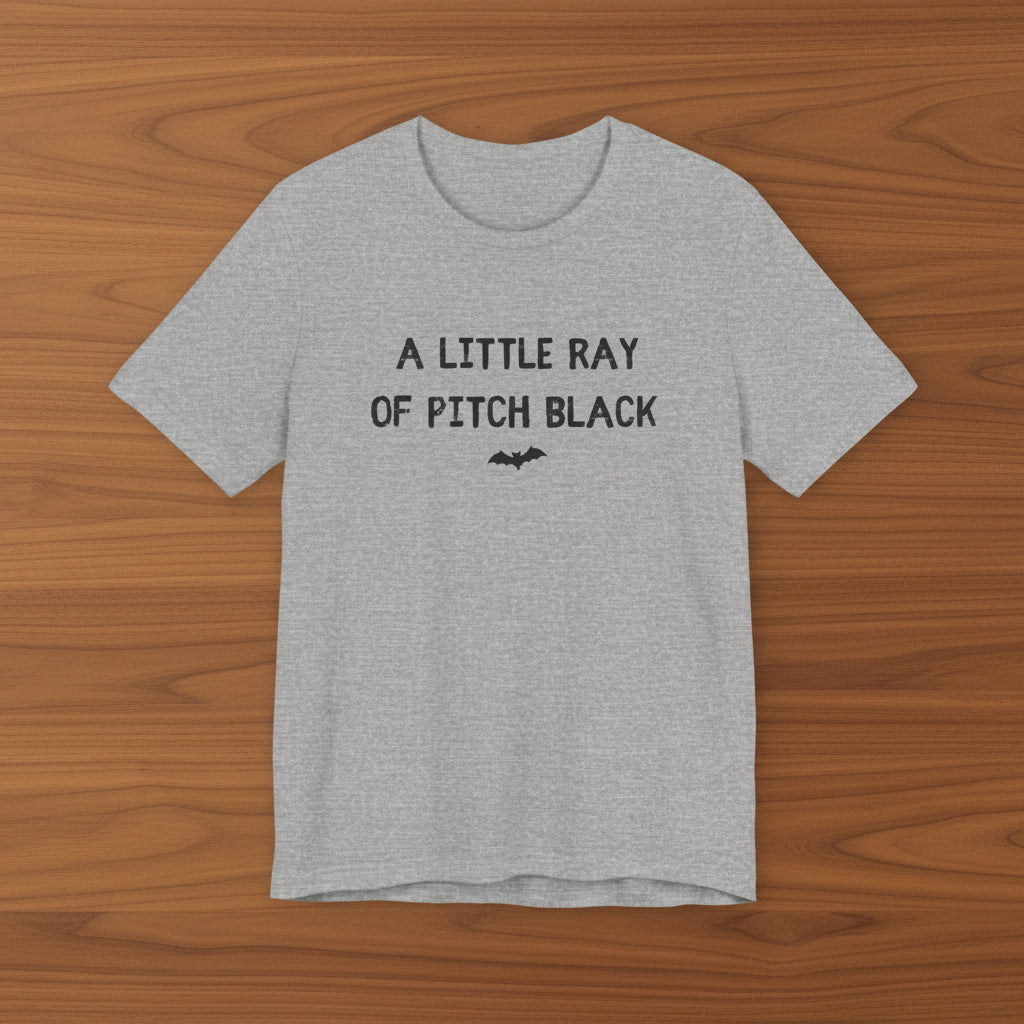 A Little Ray of Pitch Black Tee