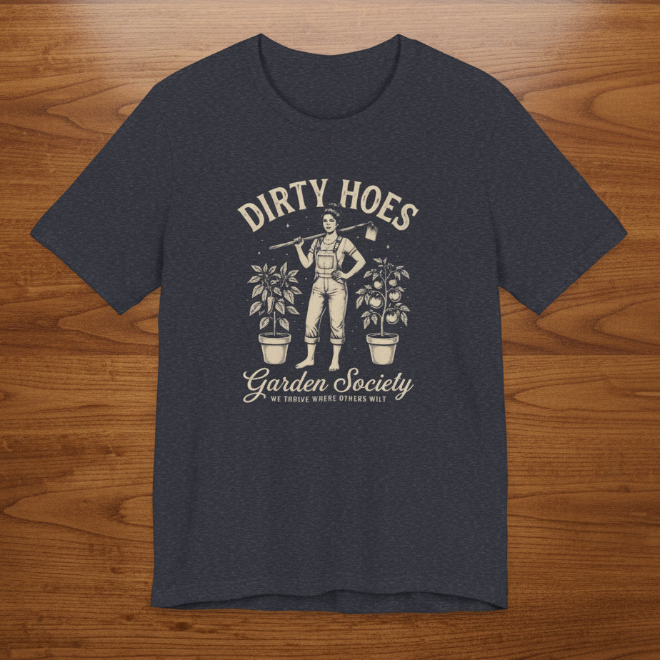 Dirty Hoes Garden Society T‑Shirt