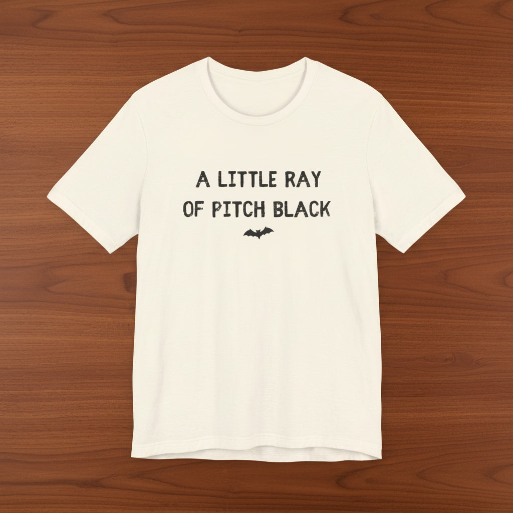 A Little Ray of Pitch Black Tee