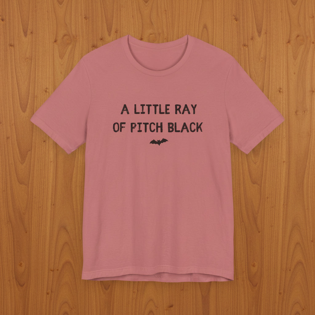 A Little Ray of Pitch Black Tee
