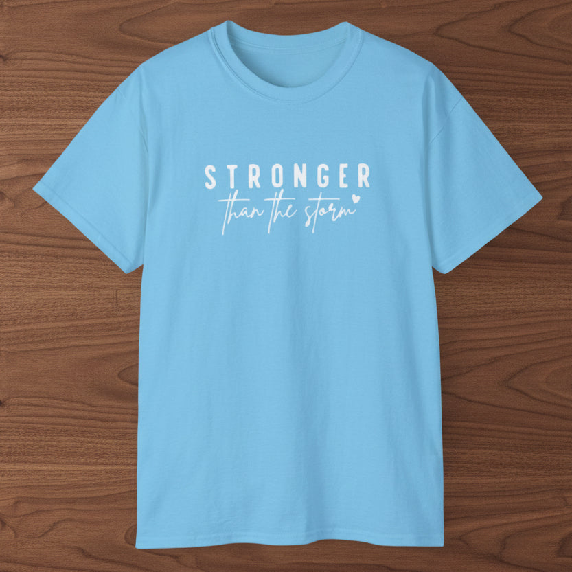 Stronger Than the Storm T-Shirt