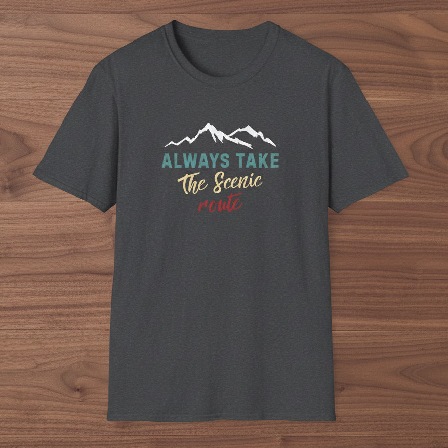 Always Take The Scenic Route Mountain Travel Tee