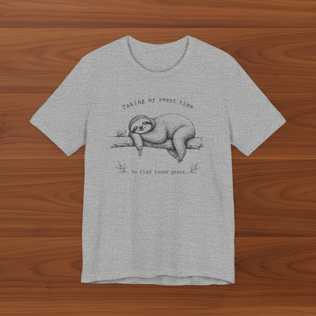Sloth “Taking My Sweet Time to Find Inner Peace" Tshirt