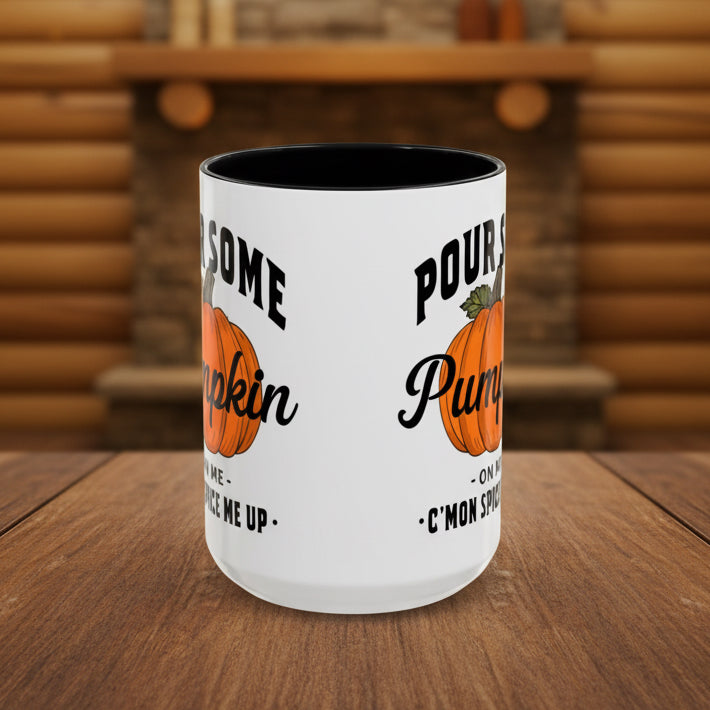Pour Some Pumpkin on Me Accent Mug