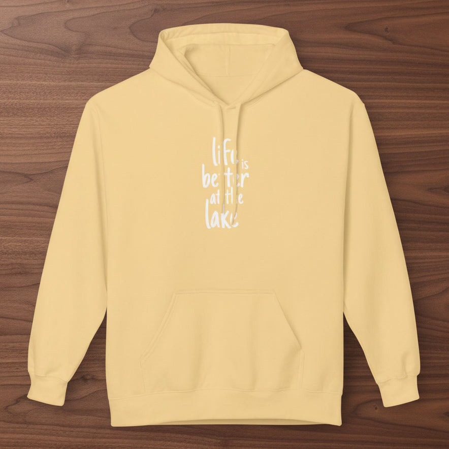 Life Is Better at the Lake Hoodie