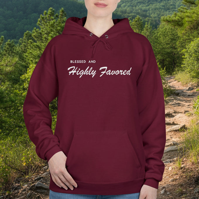 Blessed and Highly Favored Hoodie