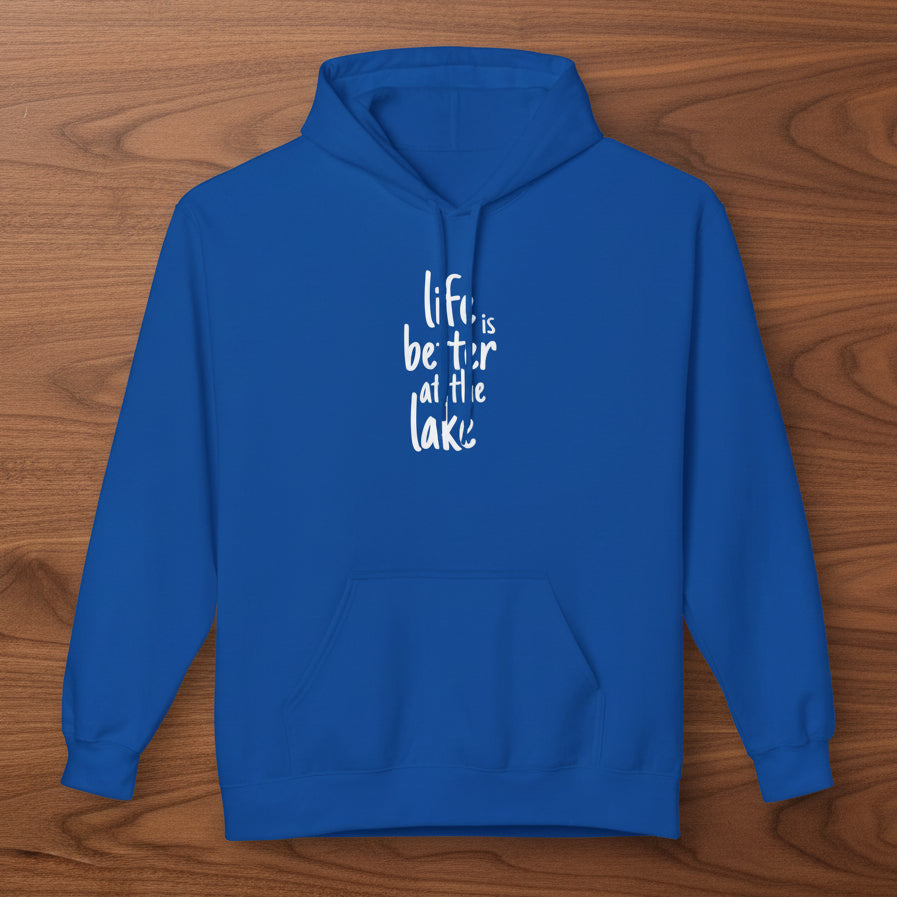 Life Is Better at the Lake Hoodie