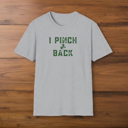 I Pinch Back St. Patrick’s Day T-Shirt