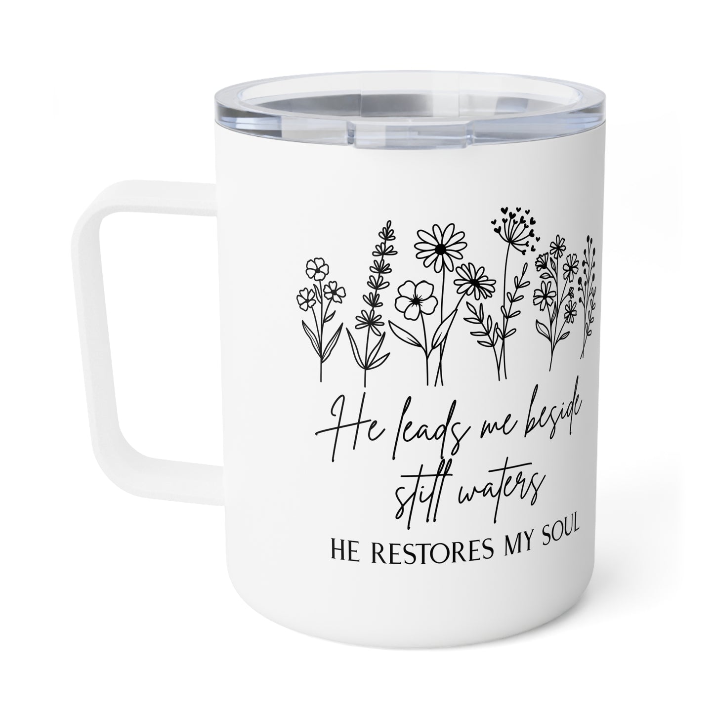 He Restores My Soul 10oz Insulated Coffee Mug | Floral Scripture Travel Tumbler