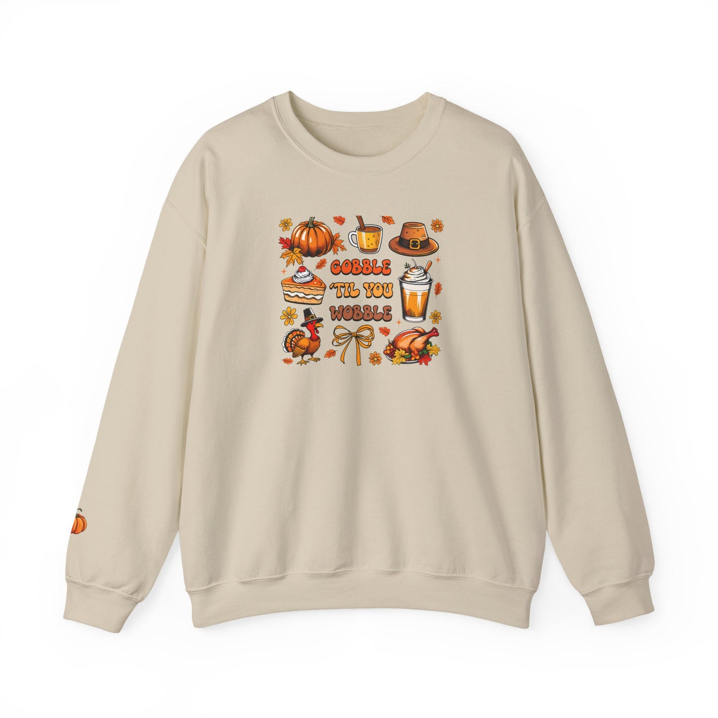 Gobble ’Til You Wobble Thanksgiving Crewneck Sweatshirt