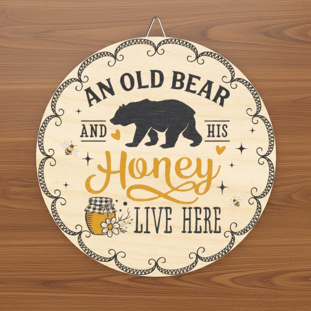 An Old Bear and His Honey Sign | Rustic Home Décor
