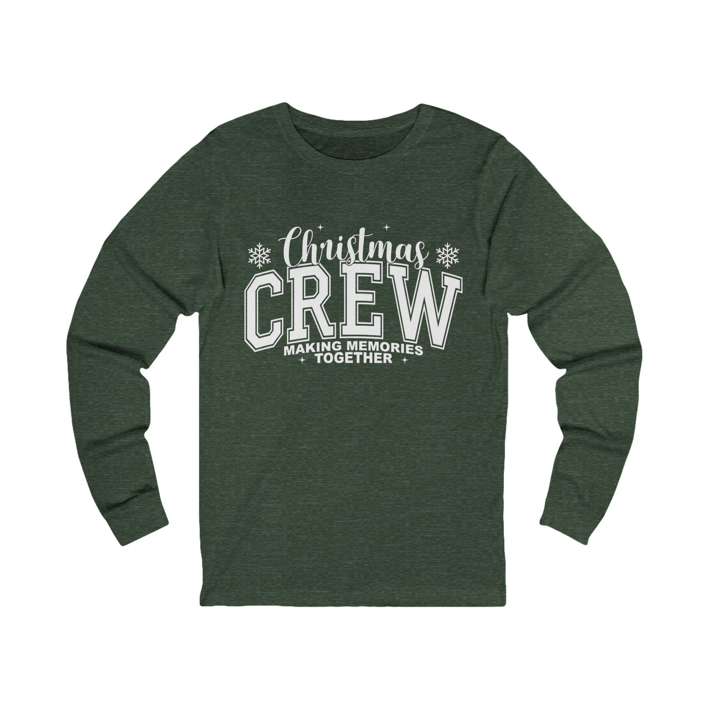 Christmas Crew Long Sleeve Tee - Making Memories Together