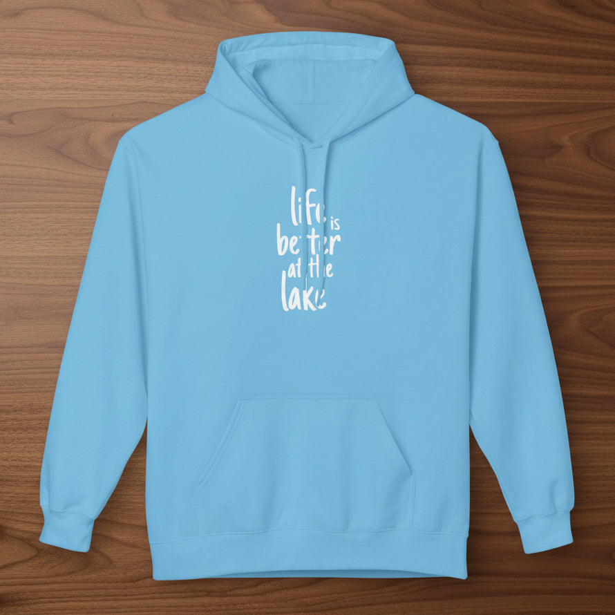 Life Is Better at the Lake Hoodie