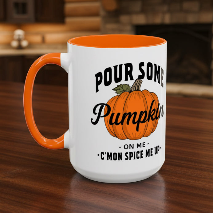 Pour Some Pumpkin on Me Accent Mug