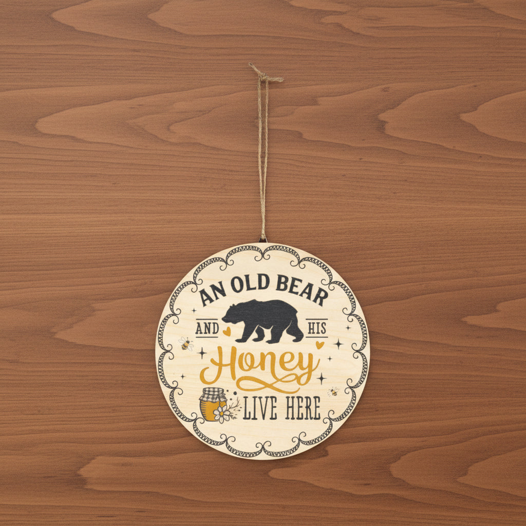 An Old Bear and His Honey Sign | Rustic Home Décor
