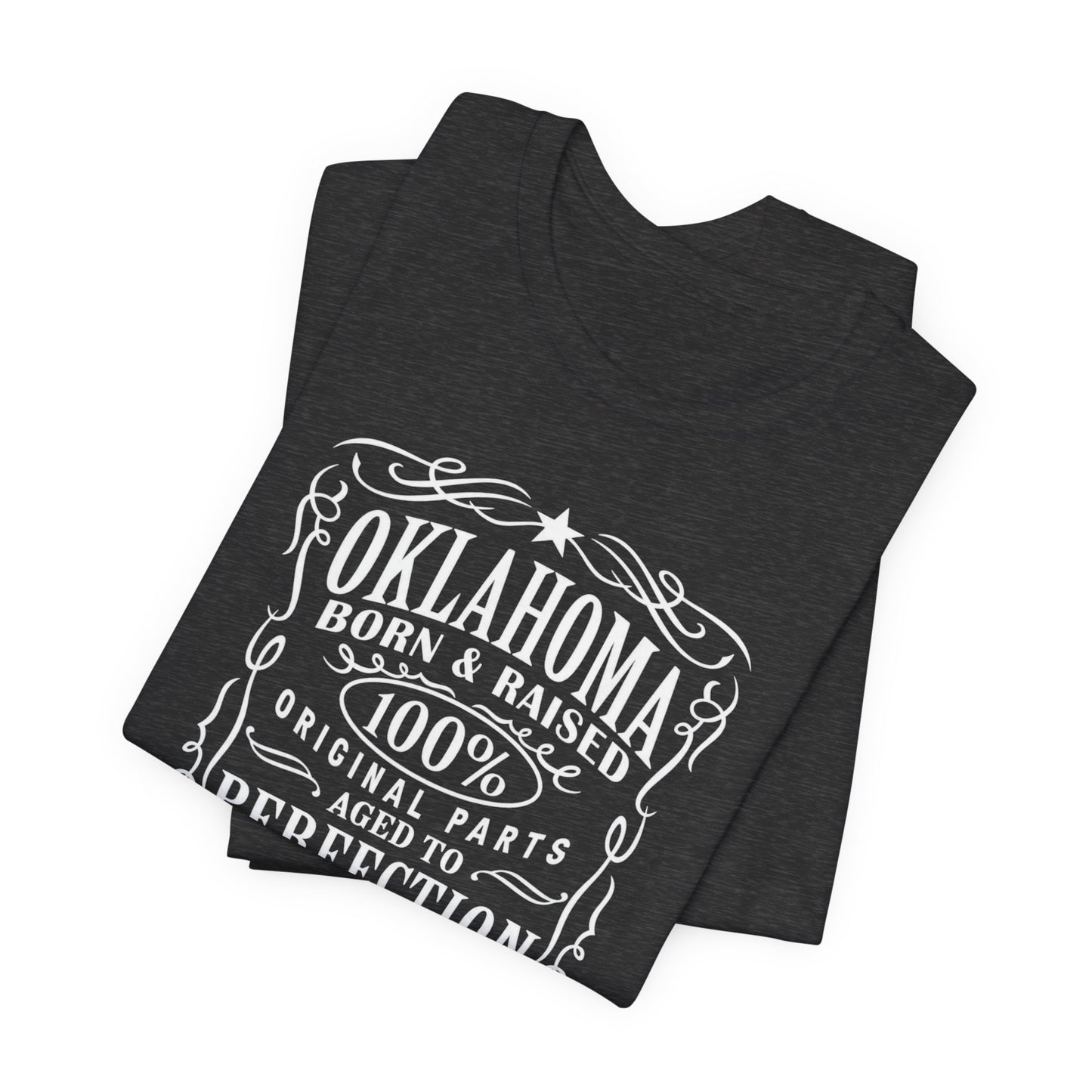 Oklahoma Born & Raised Tee — 100% Original, Aged to Perfection
