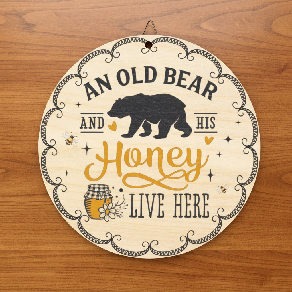 An Old Bear and His Honey Sign | Rustic Home Décor