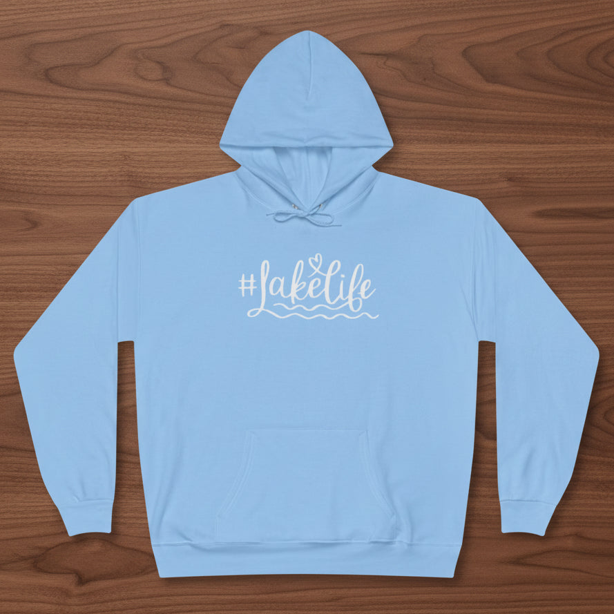 #Lake Life Hoodie