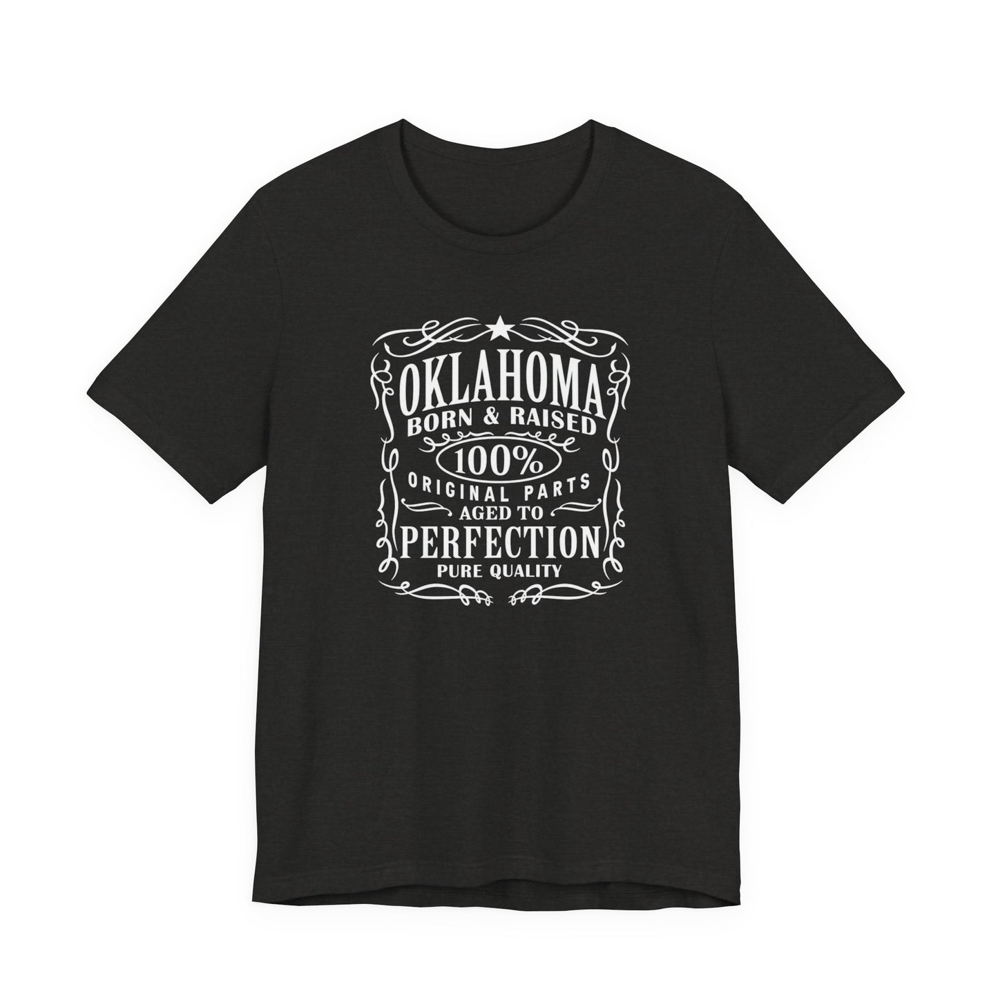 Oklahoma Born & Raised Tee — 100% Original, Aged to Perfection