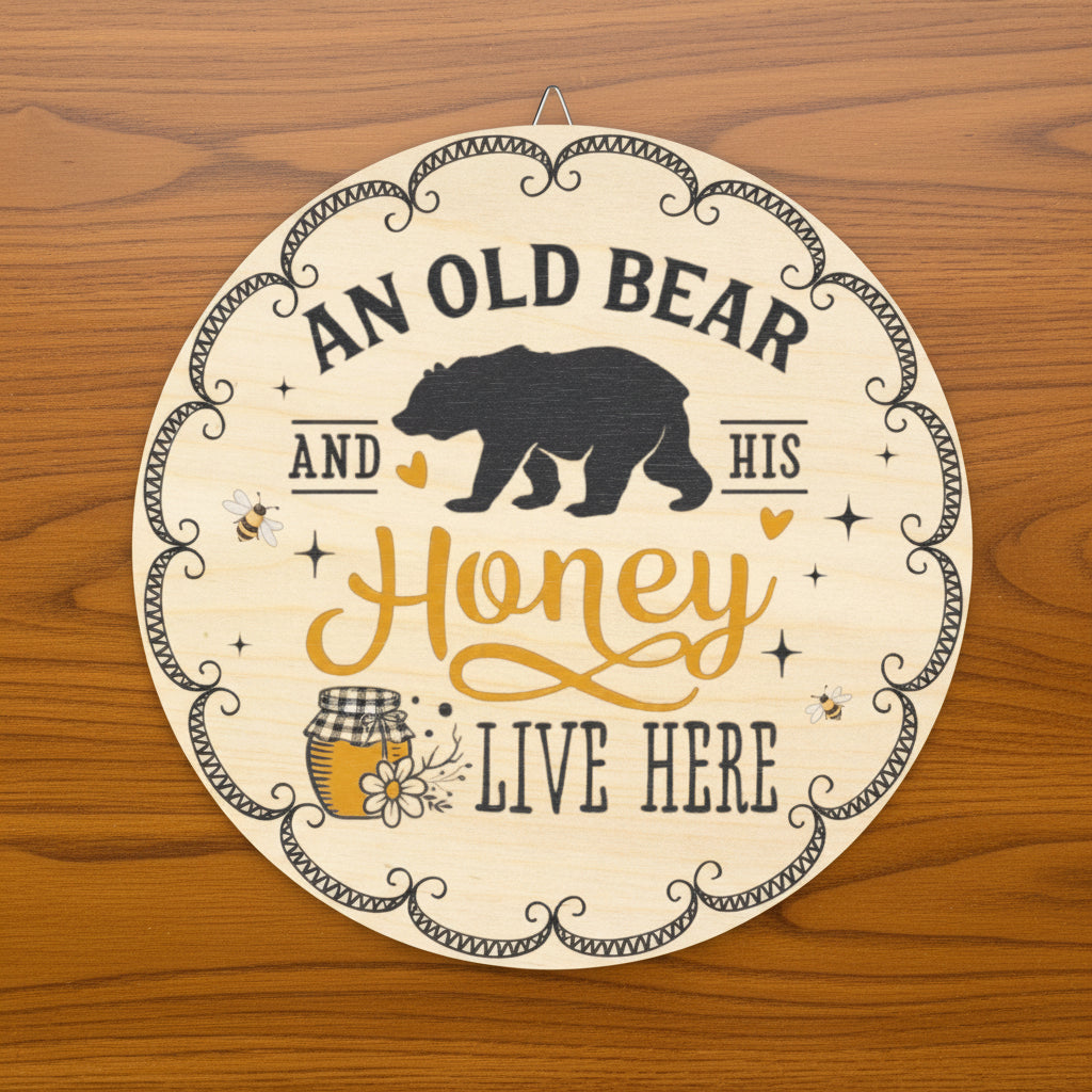 An Old Bear and His Honey Sign | Rustic Home Décor