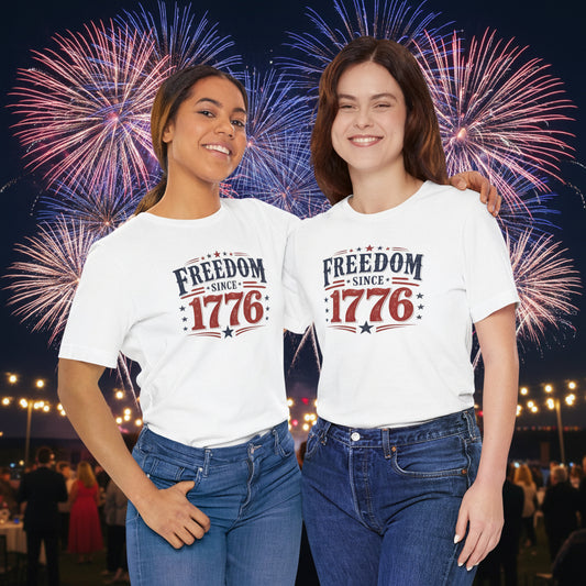 Freedom Since 1776 T-Shirt