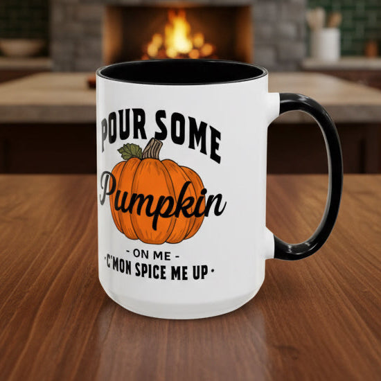 Pour Some Pumpkin on Me Accent Mug