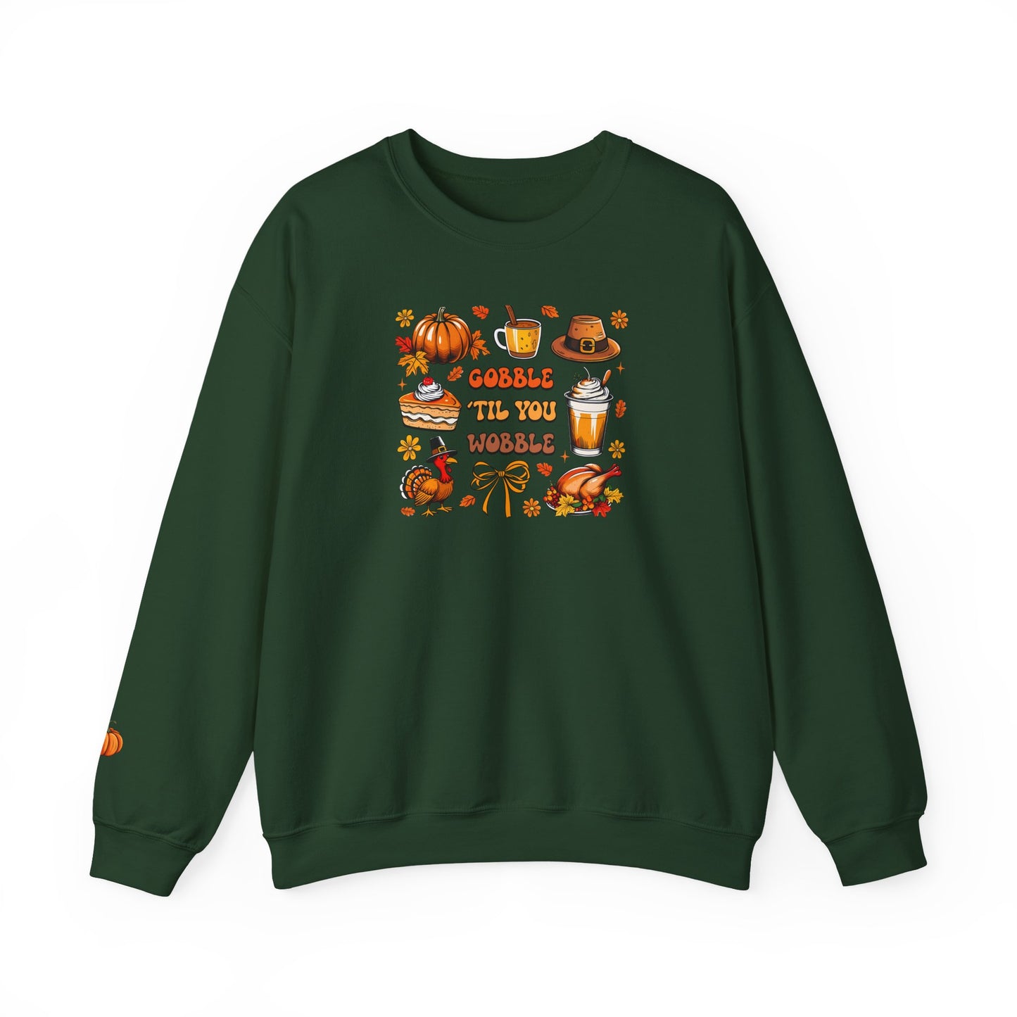 Gobble ’Til You Wobble Thanksgiving Crewneck Sweatshirt