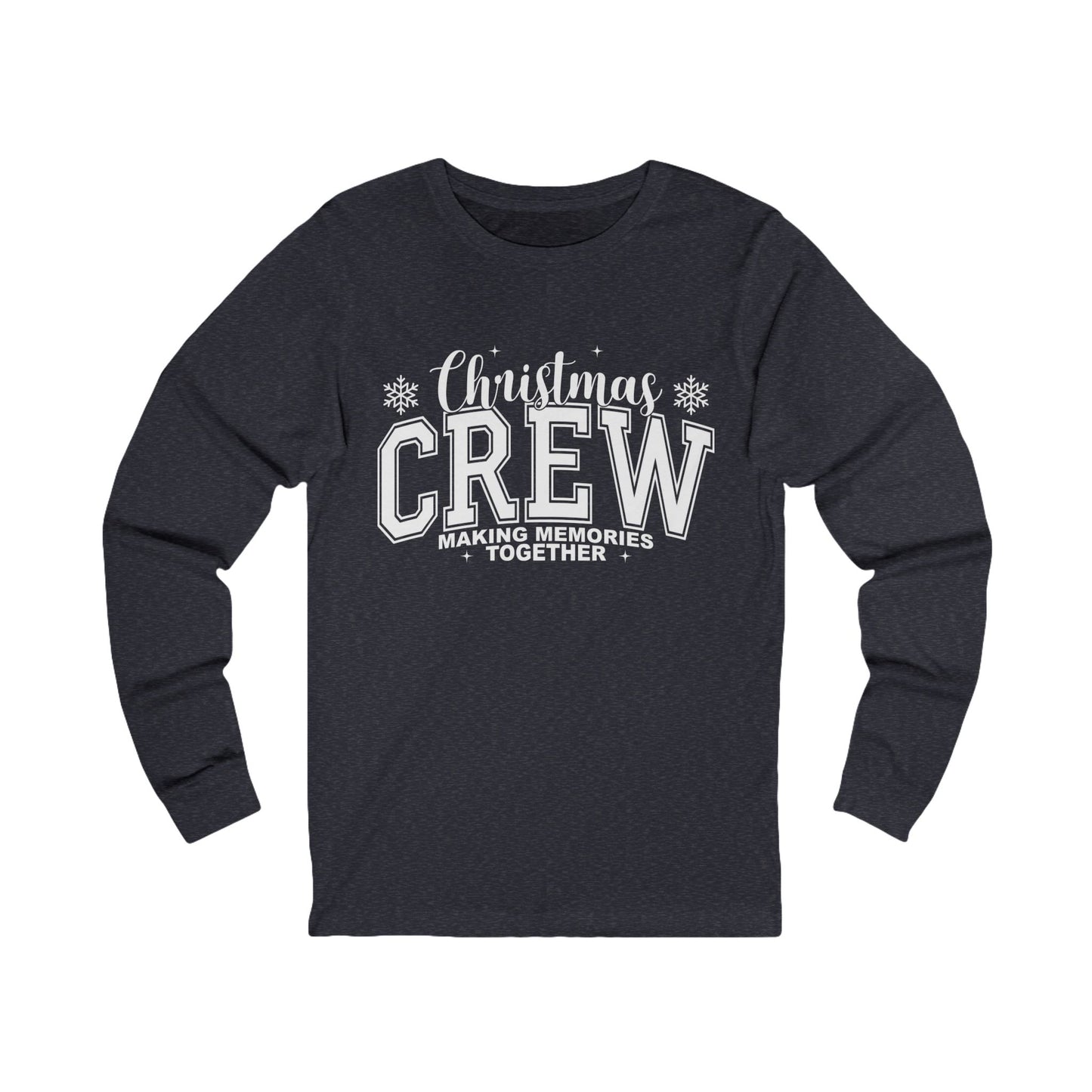 Christmas Crew Long Sleeve Tee - Making Memories Together