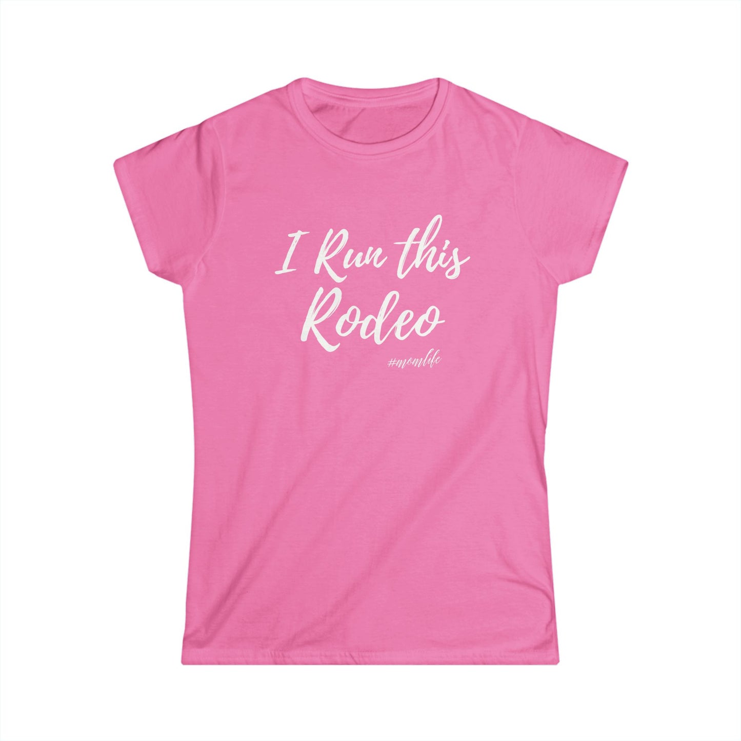 I Run This Rodeo #momlife Tee