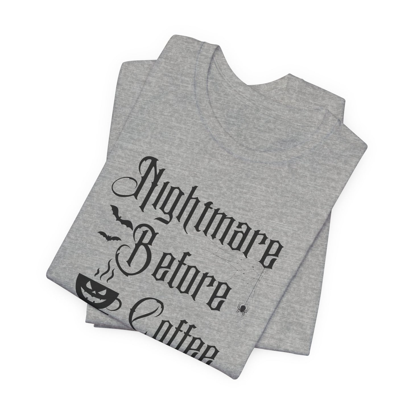 Nightmare Before Coffee T-Shirt