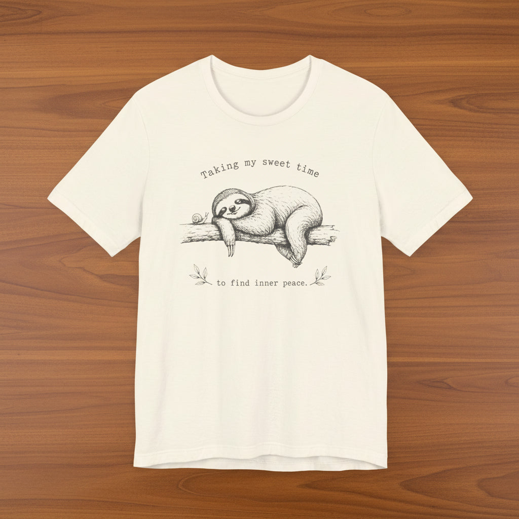 Sloth “Taking My Sweet Time to Find Inner Peace" Tshirt