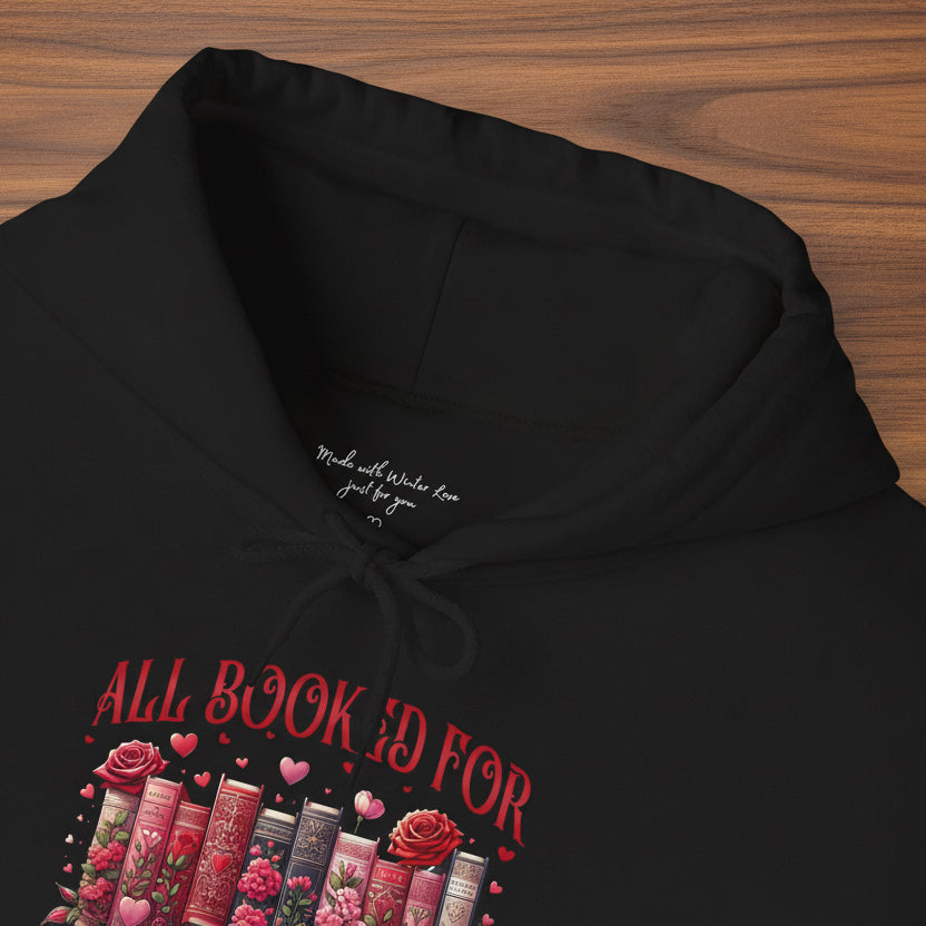 All Booked for Valentines Hoodie