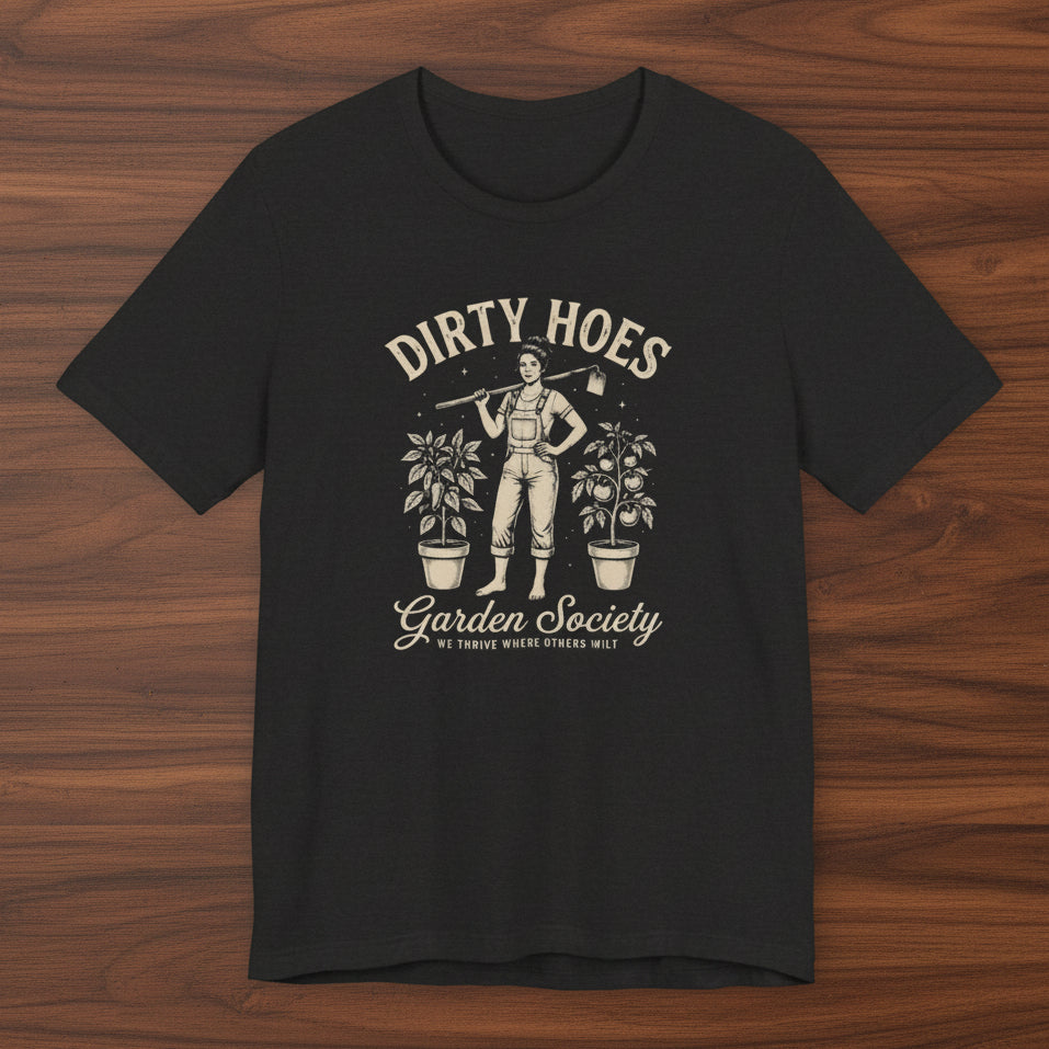 Dirty Hoes Garden Society T‑Shirt