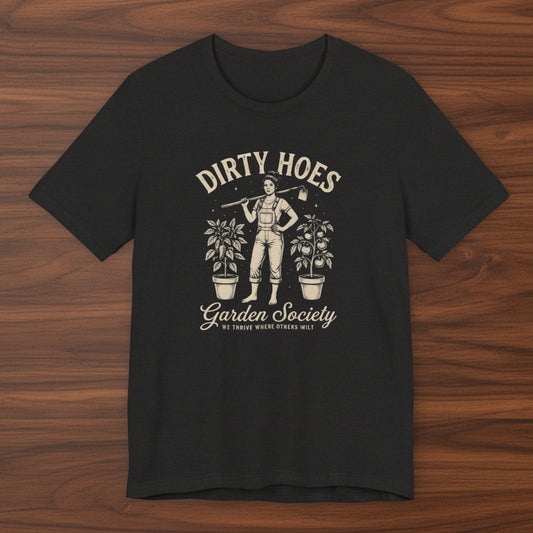 Dirty Hoes Garden Society T‑Shirt